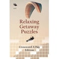 thumbnail image 1 of Relaxing Getaway Puzzles Vol 1: Crossword A Day Edition (Paperback), 1 of 1