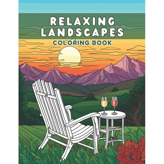 Relaxing Landscapes: Adult Coloring Book: Calm your mind with peaceful landscapes Relaxing Book to Relieve Stress. (Paperback)