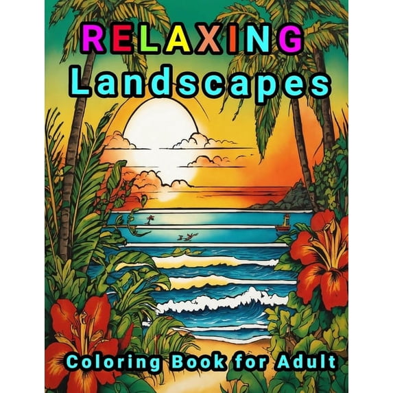 Relaxing Landscapes Coloring Book for Adult (Paperback)