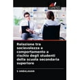 thumbnail image 1 of Relazione tra socievolezza e comportamento a rischio degli studenti della scuola secondaria superiore (Paperback), 1 of 1