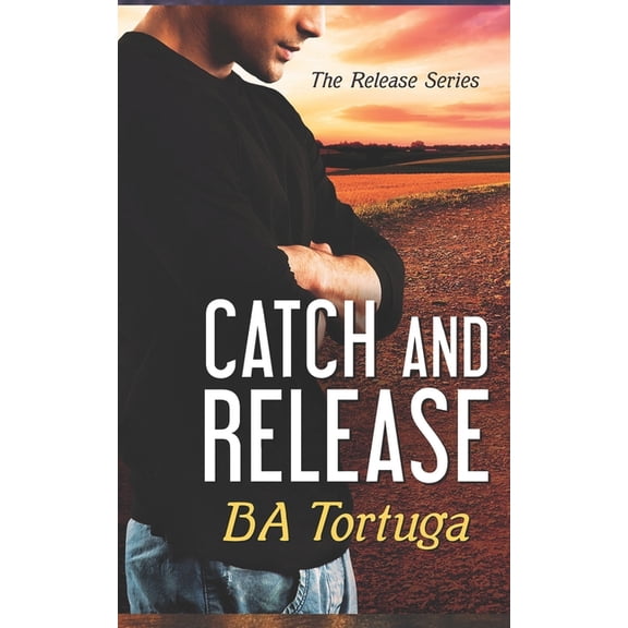 Release: Catch and Release (Series #3) (Paperback)