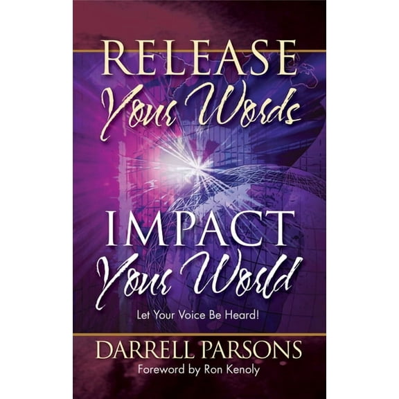 Release Your Words - Impact Your World (Paperback)