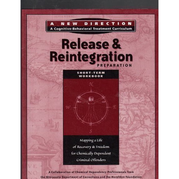 Pre-Owned Release & Reintegration Preparation; Short-term Workbook (A New Direction; A Cognitive-Behavioral Tr (Paperback) 1568388632 9781568388632
