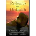 thumbnail image 1 of Release and Unleash: The Path to Greatness (Paperback), 1 of 1