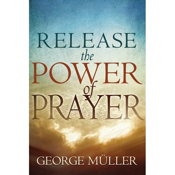 Release the Power of Prayer, (Paperback)