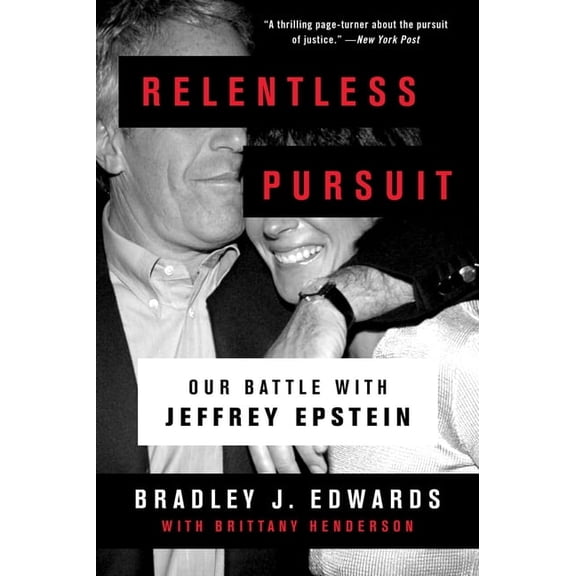 Relentless Pursuit: Our Battle with Jeffrey Epstein, (Paperback)