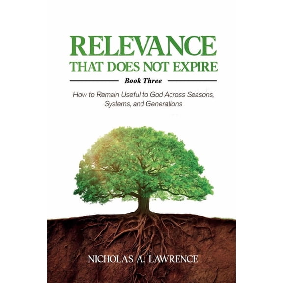 Relevance That Does Not Expire, (Paperback)
