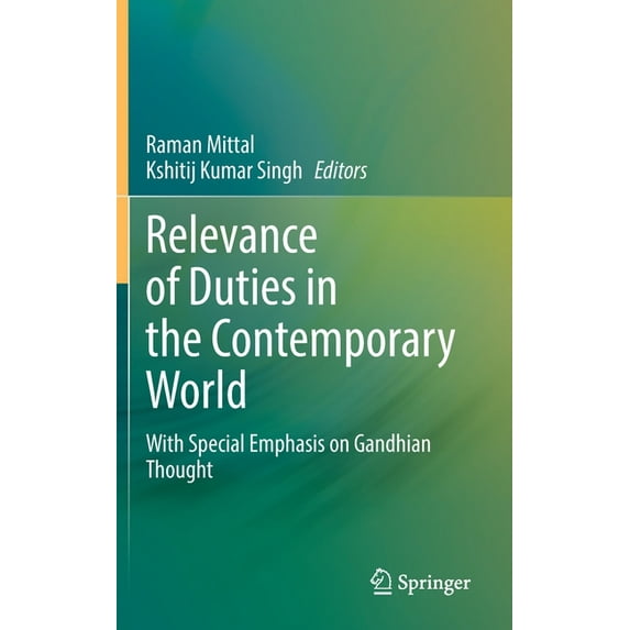 Relevance of Duties in the Contemporary World: With Special Emphasis on Gandhian Thought, (Hardcover)