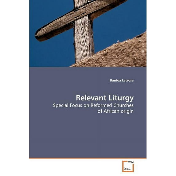 Relevant Liturgy (Paperback)