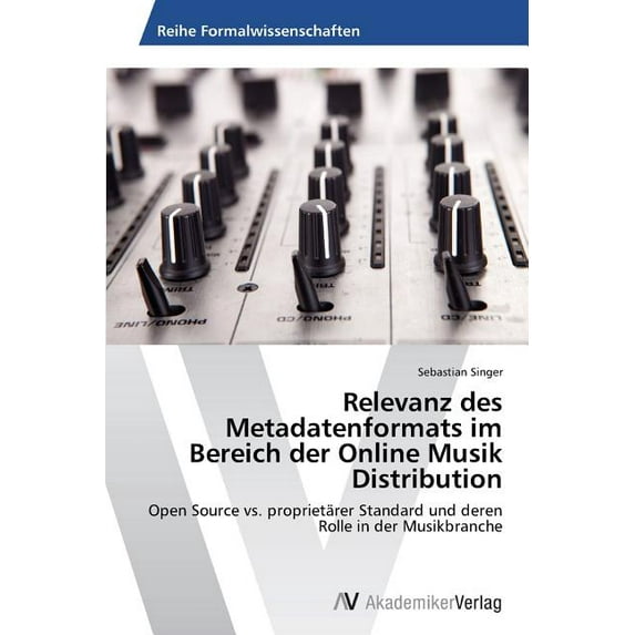 Relevanz des Metadatenformats im Bereich der Online Musik Distribution (Paperback)