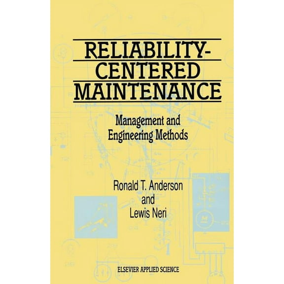 Reliability-Centered Maintenance: Management and Engineering Methods, (Paperback)