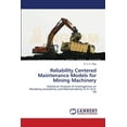 thumbnail image 1 of Reliability Centered Maintenance Models for Mining Machinery (Paperback), 1 of 1