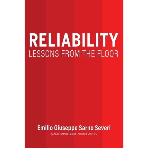 Reliability: Lessons From the Floor, (Paperback)