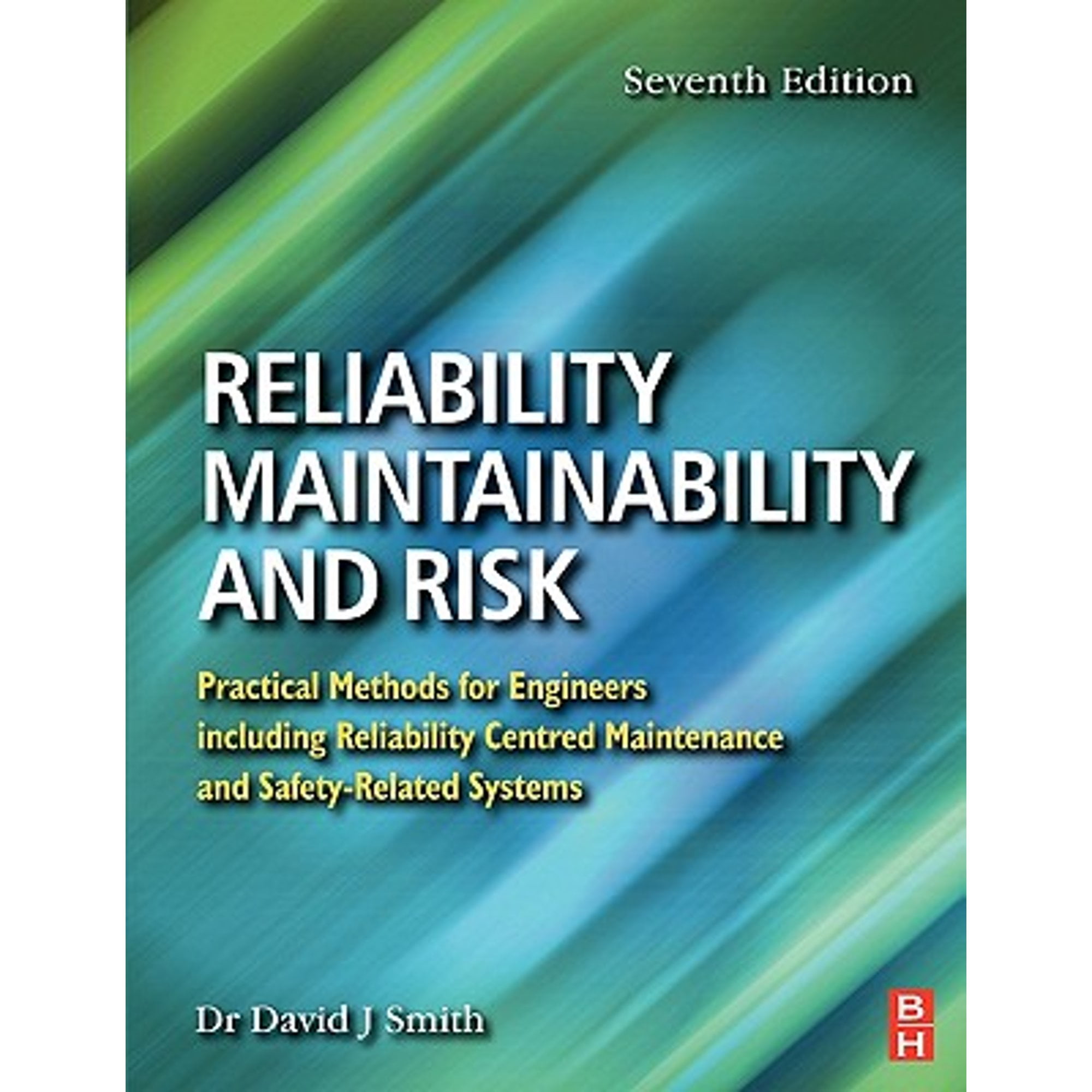 Pre Owned Reliability Maintainability And Risk Practical Methods For