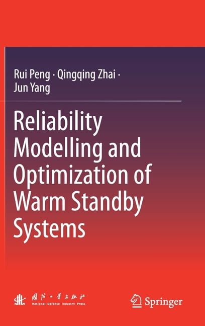 Reliability Modelling and Optimization of Warm Standby Systems ...