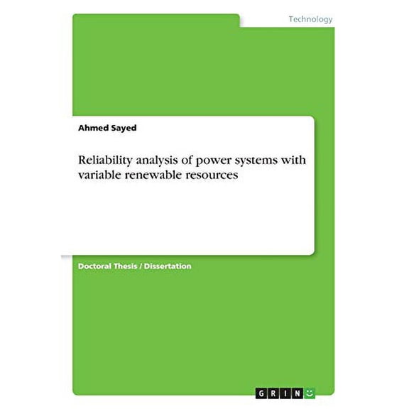 Reliability analysis of power systems with variable renewable resources Paperback 3346246558 9783346246554 Ahmed Sayed