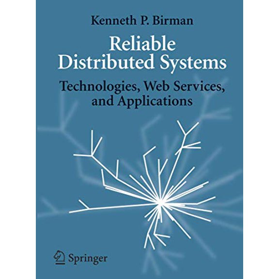 Pre-Owned Reliable Distributed Systems: Technologies, Web Services, and Applications Paperback
