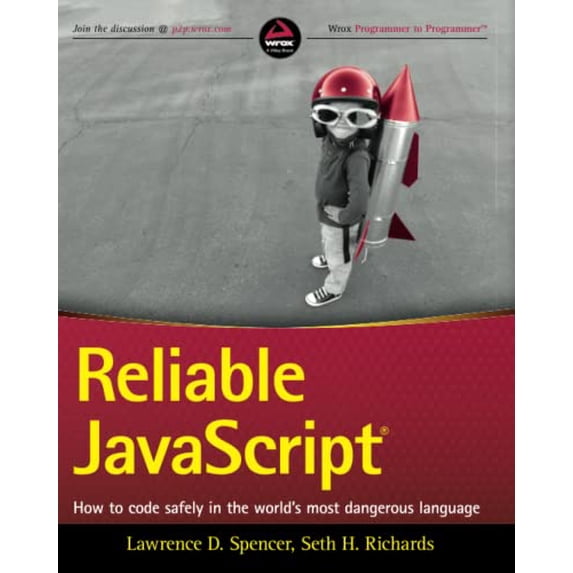 Pre-Owned Reliable JavaScript: How to Code Safely in the World's Most Dangerous Language (Paperback) 1119028728 9781119028727