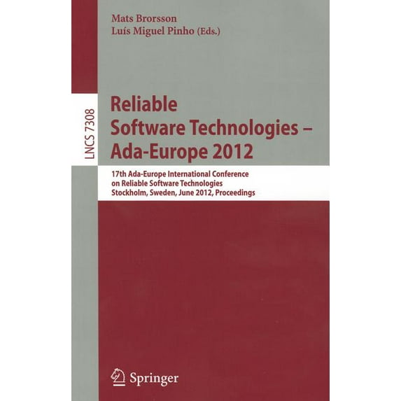 Reliable Software Technologies -- Ada-Europe 2012: 17th Ada-Europe International Conference on Reliable Software Technol, (Paperback)