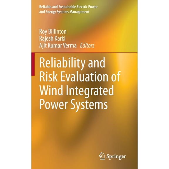 Reliable and Sustainable Electric Power Reliability and Risk Evaluation of Wind Integrated Power Systems, (Hardcover)