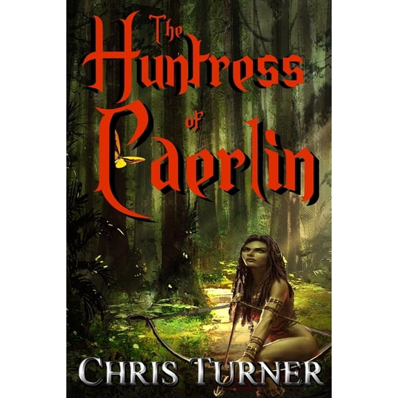 Relic Hunter: The Huntress of Caerlin (Paperback)