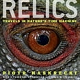 thumbnail image 1 of Relics: Travels in Nature's Time Machine, (Hardcover), 1 of 1