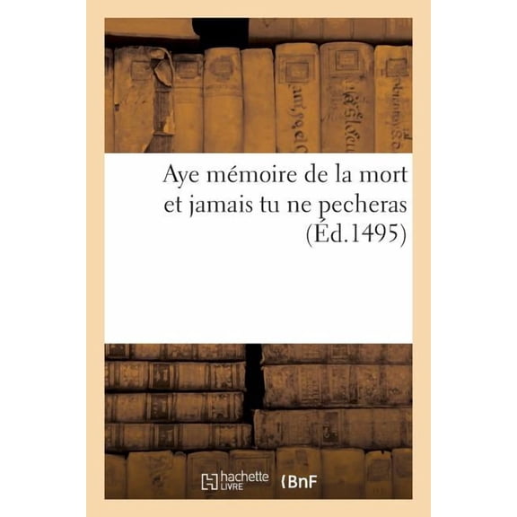 Religion Aye Mmoire de la Mort Et Jamais Tu Ne Pecheras, (Paperback)