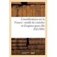 thumbnail image 1 of Religion: Considérations Sur La France: Motifs de Craindre Et d'Espérer Pour Elle Avec Un Recueil de : Prières Empruntées Pour La Plupart À Nos Livres Saints... (Paperback), 1 of 1