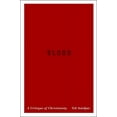 thumbnail image 1 of Religion, Culture, and Public Life Blood: A Critique of Christianity, Book 19, (Hardcover), 1 of 1