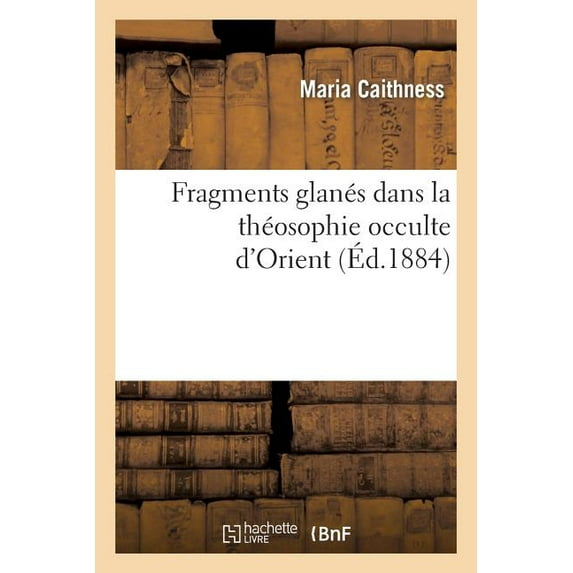 Religion: Fragments Glanés Dans La Théosophie Occulte d'Orient (Paperback)