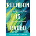 thumbnail image 1 of Pre-Owned Religion Is Raced : Understanding American Religion in the Twenty-First Century, Paperback by Yukich, Grace (EDT); Edgell, Penny (EDT), ISBN 1479808741, ISBN-13 9781479808748, 1 of 1