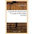thumbnail image 1 of Religion La guide des chemins pour le voyage de Hierusalem (ed.1601), (Paperback), 1 of 1