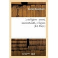 thumbnail image 1 of Religion: La Religion: Mort, Immortalité, Religion (Éd.1864) (Paperback), 1 of 1