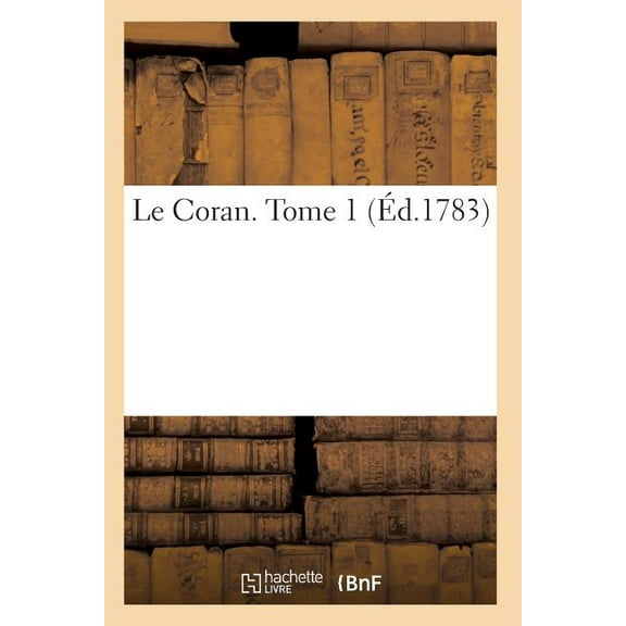 Religion: Le Coran Tome 1 (Paperback)