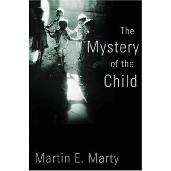 Pre-Owned The Mystery of the Child (Hardcover) 0802817661 9780802817662