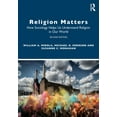 thumbnail image 1 of Religion Matters: How Sociology Helps Us Understand Religion in Our World, (Paperback), 1 of 1