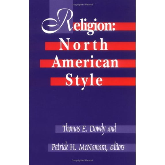 Pre-Owned Religion: North American Style, Third Edition (Paperback) 0813523443 9780813523446