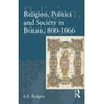 thumbnail image 1 of Religion, Politics and Society in Britai Religion, Politics and Society in Britain, 800-1066, (Paperback), 1 of 1