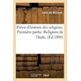 thumbnail image 1 of Religion: Précis d'Histoire Des Religions. Première Partie. Religions de l'Inde, (Éd.1890) (Paperback), 1 of 1