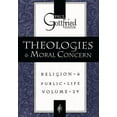 thumbnail image 1 of Religion & Public Life Theologies and Moral Concern, Book 29, (Paperback), 1 of 1
