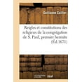 thumbnail image 1 of Religion: Reigles Et Constitutions Des Religieux de la Congrégation de S. Paul, Premier Hermite (Paperback), 1 of 1