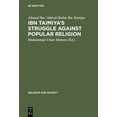thumbnail image 1 of Religion and Society Ibn Taimiya's Struggle Against Popular Religion: With an Annotated Translation of His Kitab Iqtida As-Sirat Al-Mustaqim , Book 1, (Hardcover), 1 of 1
