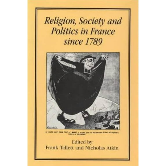 Religion, Society and Politics in France Since 1789, (Hardcover)