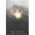 thumbnail image 1 of Religion & Spirituality in the Public School Curriculum (Paperback), 1 of 2