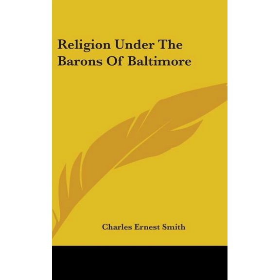 Religion Under The Barons Of Baltimore (Hardcover)