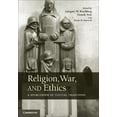 thumbnail image 1 of Religion, War, and Ethics: A Sourcebook of Textual Traditions, (Hardcover), 1 of 1