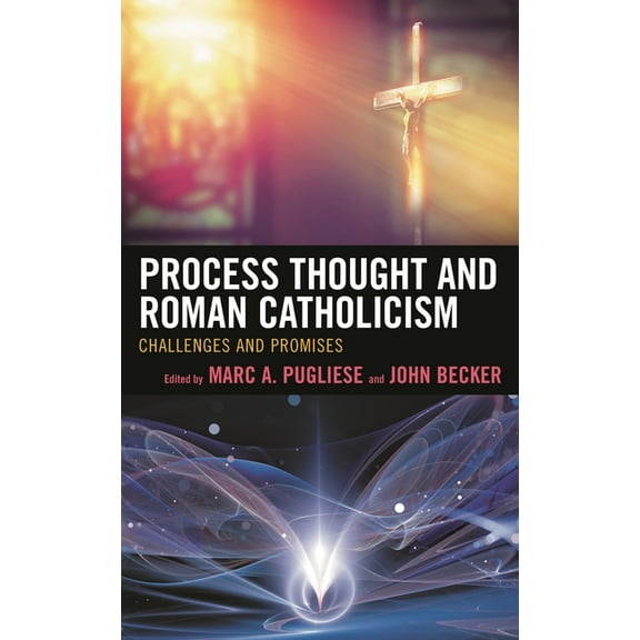 Religion and Borders Process Thought and Roman Catholicism: Challenges and Promises, (Hardcover)