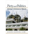 thumbnail image 1 of Religion and Global Politics Piety and Politics: Islamism in Contemporary Malaysia, (Hardcover), 1 of 1
