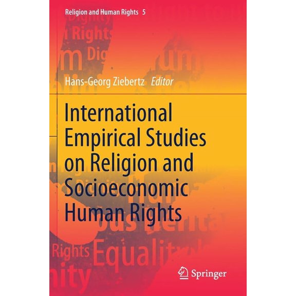 Religion and Human Rights International Empirical Studies on Religion and Socioeconomic Human Rights, Book 5, (Paperback)