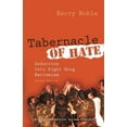 thumbnail image 1 of Religion and Politics Tabernacle of Hate: Seduction Into Right-Wing Extremism, Second Edition, (Paperback), 1 of 1